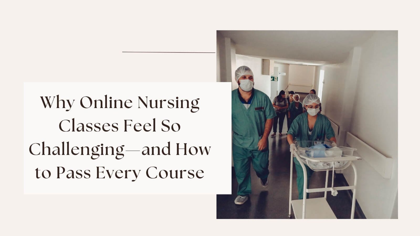 Why Online Nursing Classes Feel So Challenging—and How to Pass Every Course